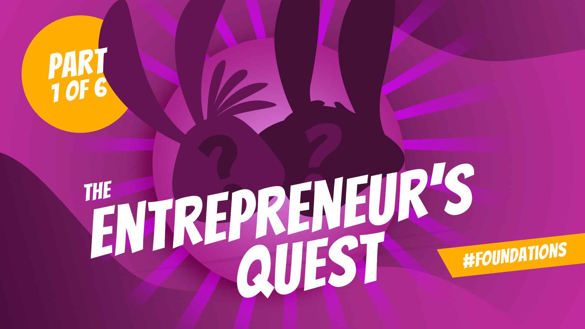 Read more about the article The Entrepreneur’s Quest